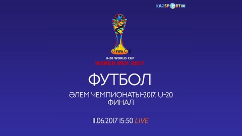 «Kazsport» телеарнасы тікелей эфирде футболдан U-20 Әлем чемпионатының финалын көрсетеді